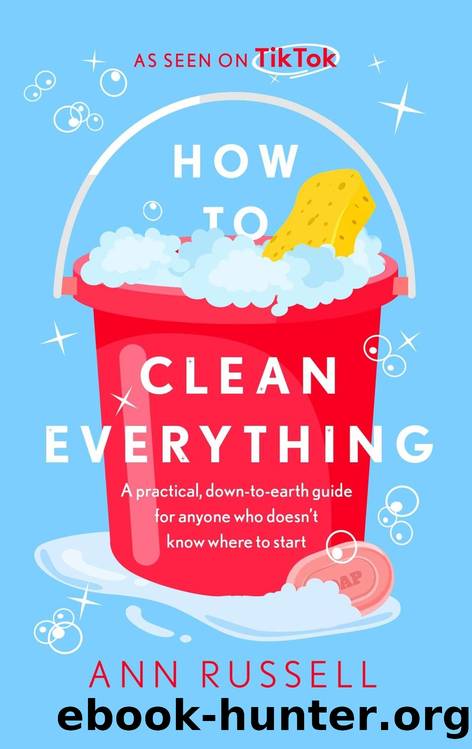 how-to-clean-everything-a-practical-down-to-earth-guide-for-anyone